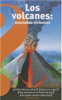 Los Volcanes: Montanas Vivientes = Volcanoes