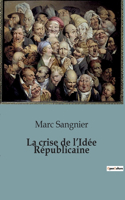 crise de l'Idée Républicaine