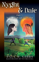 Nyght & Daie: Part 3: When Nyght and Daie Collide(3 Nyght & Daie)