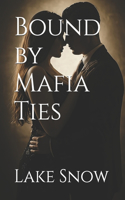 Bound by Mafia Ties