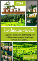 Jardinage Rebelle