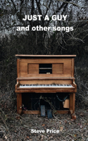 Just A Guy and Other Songs