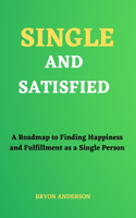 Single and Satisfied