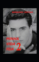 Minha Vida Feia 2