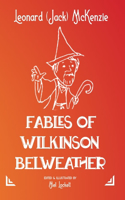 Fables of Wilkinson Belweather