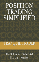 Position Trading Simplified