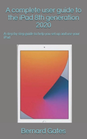 A complete user guide to the iPad 8th generation 2020