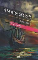 A Master of Craft: Large Print