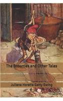 The Brownies and Other Tales