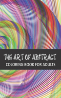 Art of Abstract Coloring Book for adults