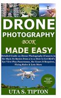 Drone Photography Book Made Easy