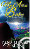 My Alien Baby: The Lost & Found