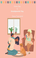 Every Day is Grandparents' Day