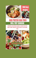 High-Protein High-Fiber Meal Prep Cookbook