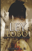 La Ley Del Lobo