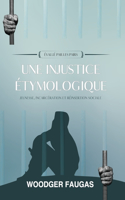 injustice étymologique