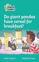 Level 3 – Do giant pandas have cereal for breakfast?: (Collins Peapod Readers)