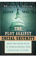 The Plot Against Social Security