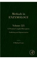 G Protein Coupled Receptors: Trafficking and Oligomerization: Volume 521 (Methods in Enzymology)