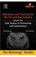 Education and Training for the Oil and Gas Industry: Case Studies in Partnership and Collaboration