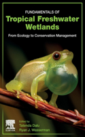 Fundamentals of Tropical Freshwater Wetlands