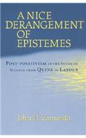 A Nice Derangement of Epistemes