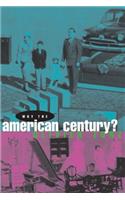 Why the American Century?