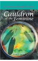 Cauldron of the Feminine