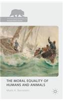 Moral Equality of Humans and Animals