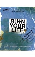 Ruin Your Life: An Invitation to Let God Re-create the Real You