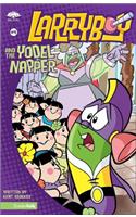 Larry Boy and the Yodel Napper