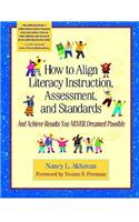 How to Align Literacy Instruction, Assessment, and Standards