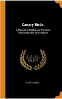 Canary Birds.