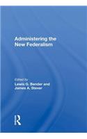 Administering the New Federalism