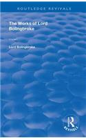 The Works of Lord Bolingbroke
