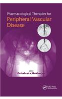 Pharmacological Therapies for Peripheral Vascular Disease