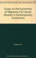 Essays on the Economics of Migratory Fish Stocks (Studies in Contemporary Economics)