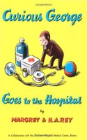 Curious George Goes to the Hospital