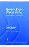 Educational Change in International Early Childhood Contexts