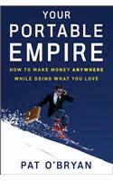 Your Portable Empire