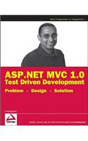 ASP.NET MVC 1.0 Test Driven Development: Problem - Design - Solution
