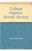 College Algebra, Binder Version