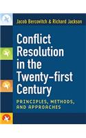 Conflict Resolution in the Twenty-First Century