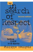 In Search of Respect: Selling Crack in El Barrio: 10 (Structural Analysis in the Social Sciences)