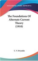 The Foundations Of Alternate Current Theory (1910)