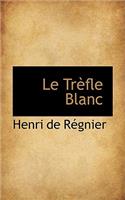 Le Tr Fle Blanc