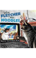 When Fletcher Met Noodles