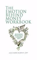 The Emotion Behind Money Workbook