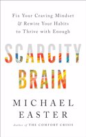 Scarcity Brain