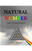 Natural Number: The Unified Field